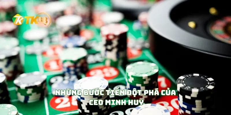 Những bước tiến đột phá của CEO Minh Huy